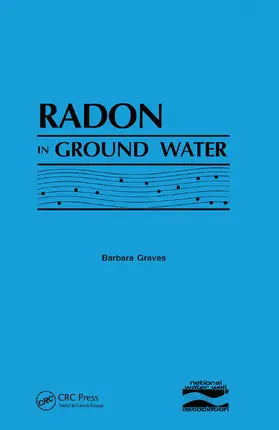 Water Well Assoc. |  Radon in Ground Water | Buch |  Sack Fachmedien