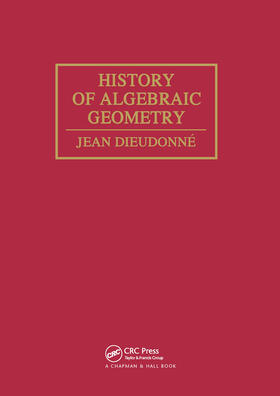Dieudonne / Dieudonné |  History Algebraic Geometry | Buch |  Sack Fachmedien