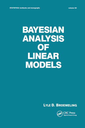 Broemeling |  Bayesian Analysis of Linear Models | Buch |  Sack Fachmedien