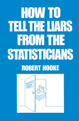 Hooke |  How to Tell the Liars from the Statisticians | Buch |  Sack Fachmedien
