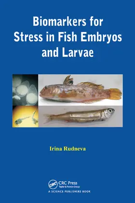 Rudneva |  Biomarkers for Stress in Fish Embryos and Larvae | Buch |  Sack Fachmedien