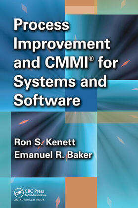 Kenett / Baker |  Process Improvement and CMMI&#65533; for Systems and Software | Buch |  Sack Fachmedien