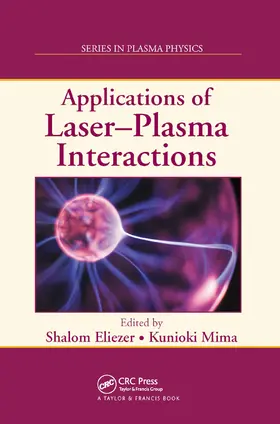 Eliezer / Mima |  Applications of Laser-Plasma Interactions | Buch |  Sack Fachmedien