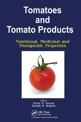 Preedy / Watson |  Tomatoes and Tomato Products | Buch |  Sack Fachmedien