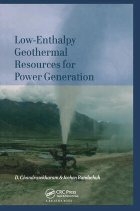 Chandrasekharam / Bundschuh |  Low-Enthalpy Geothermal Resources for Power Generation | Buch |  Sack Fachmedien