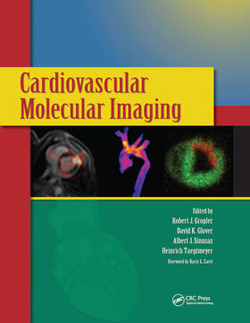 Gropler / Glover / Sinusas |  Cardiovascular Molecular Imaging | Buch |  Sack Fachmedien