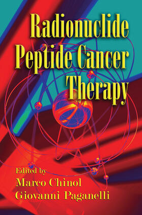 Chinol / Paganelli |  Radionuclide Peptide Cancer Therapy | Buch |  Sack Fachmedien