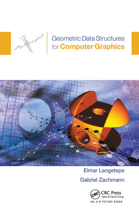Langetepe / Zachmann |  Geometric Data Structures for Computer Graphics | Buch |  Sack Fachmedien