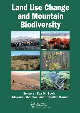 Spehn / Liberman / Korner |  Land Use Change and Mountain Biodiversity | Buch |  Sack Fachmedien