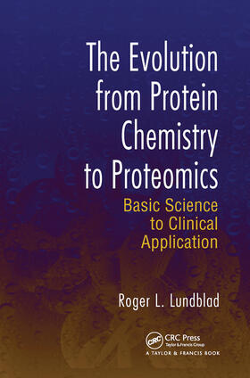 Lundblad |  The Evolution from Protein Chemistry to Proteomics | Buch |  Sack Fachmedien