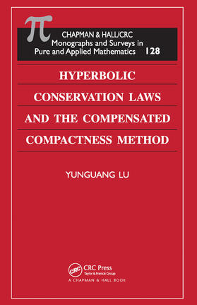 Lu |  Hyperbolic Conservation Laws and the Compensated Compactness Method | Buch |  Sack Fachmedien