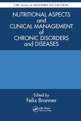 Bronner |  Nutritional Aspects and Clinical Management of Chronic Disorders and Diseases | Buch |  Sack Fachmedien