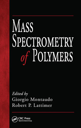 Montaudo / Lattimer |  Mass Spectrometry of Polymers | Buch |  Sack Fachmedien