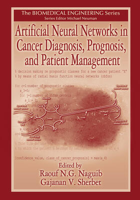 Naguib / Sherbet |  Artificial Neural Networks in Cancer Diagnosis, Prognosis, and Patient Management | Buch |  Sack Fachmedien