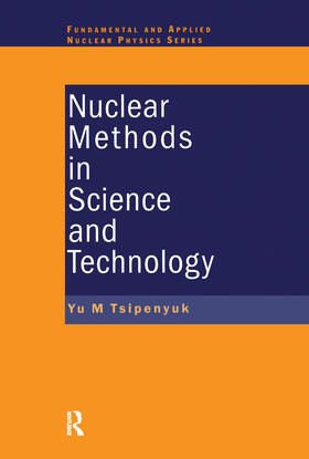 Tsipenyuk |  Nuclear Methods in Science and Technology | Buch |  Sack Fachmedien