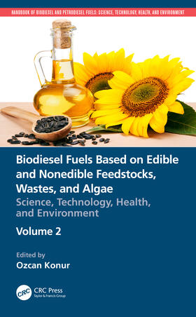 Konur |  Biodiesel Fuels Based on Edible and Nonedible Feedstocks, Wastes, and Algae | Buch |  Sack Fachmedien
