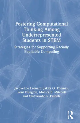 Leonard / Thomas / Ellington |  Fostering Computational Thinking Among Underrepresented Students in STEM | Buch |  Sack Fachmedien