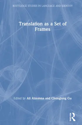 Almanna / Gu |  Translation as a Set of Frames | Buch |  Sack Fachmedien