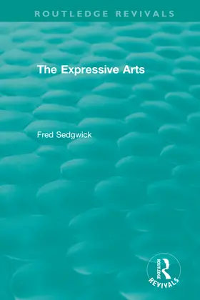 Sedgwick |  The Expressive Arts | Buch |  Sack Fachmedien