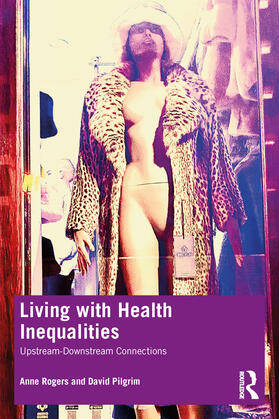 Rogers / Pilgrim |  Living with Health Inequalities | Buch |  Sack Fachmedien