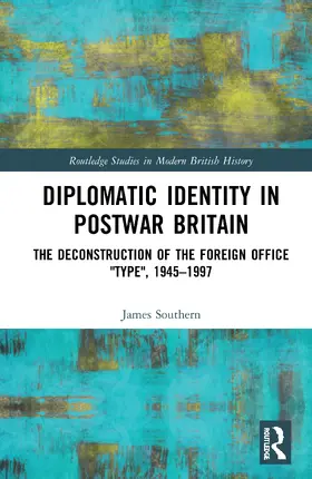 Southern |  Diplomatic Identity in Postwar Britain | Buch |  Sack Fachmedien