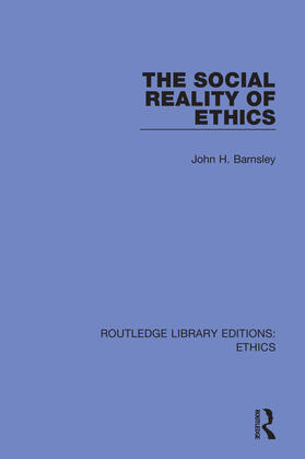 Barnsley |  The Social Reality of Ethics | Buch |  Sack Fachmedien