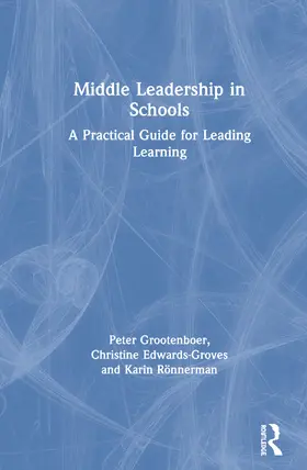 Grootenboer / Edwards-Groves / Rönnerman |  Middle Leadership in Schools | Buch |  Sack Fachmedien