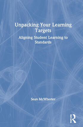 McWherter |  Unpacking your Learning Targets | Buch |  Sack Fachmedien