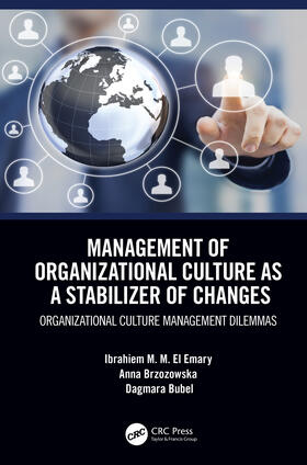El Emary / Brzozowska / Bubel |  Management of Organizational Culture as a Stabilizer of Changes | Buch |  Sack Fachmedien