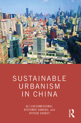 Cheshmehzangi / Dawodu / Sharifi |  Sustainable Urbanism in China | Buch |  Sack Fachmedien