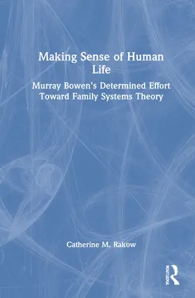 Rakow |  Making Sense of Human Life | Buch |  Sack Fachmedien