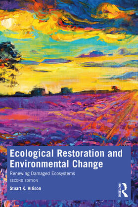 Allison |  Ecological Restoration and Environmental Change | Buch |  Sack Fachmedien