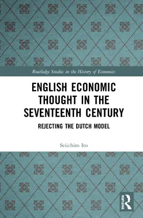 Ito |  English Economic Thought in the Seventeenth Century | Buch |  Sack Fachmedien