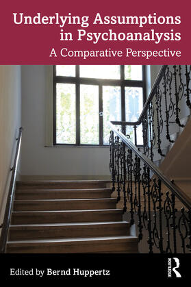 Huppertz | Underlying Assumptions in Psychoanalytic Schools | Buch | 978-0-367-46256-7 | sack.de