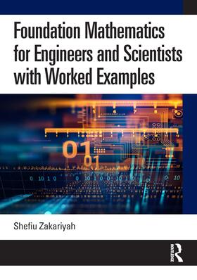 Zakariyah |  Foundation Mathematics for Engineers and Scientists with Worked Examples | Buch |  Sack Fachmedien