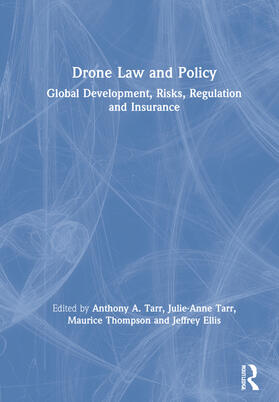 Tarr / Thompson / Ellis |  Drone Law and Policy | Buch |  Sack Fachmedien