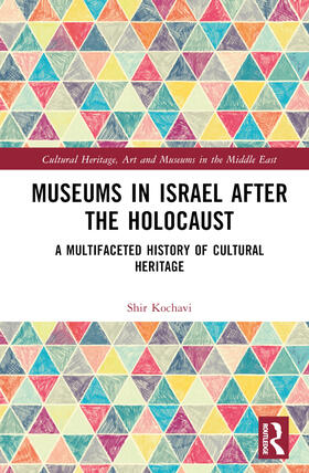 Kochavi |  Museums in Israel after the Holocaust | Buch |  Sack Fachmedien