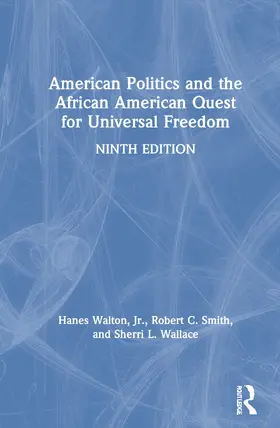 Walton / Walton, Jr / Wallace |  American Politics and the African American Quest for Universal Freedom | Buch |  Sack Fachmedien