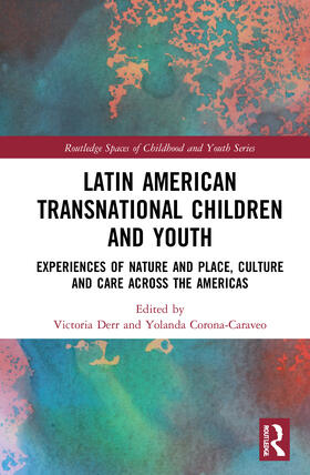 Derr / Corona |  Latin American Transnational Children and Youth | Buch |  Sack Fachmedien