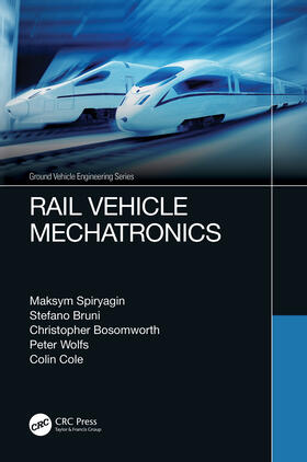 Spiryagin / Bruni / Bosomworth |  Rail Vehicle Mechatronics | Buch |  Sack Fachmedien