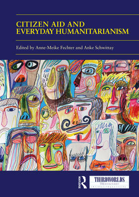 Schwittay / Fechter |  Citizen Aid and Everyday Humanitarianism | Buch |  Sack Fachmedien
