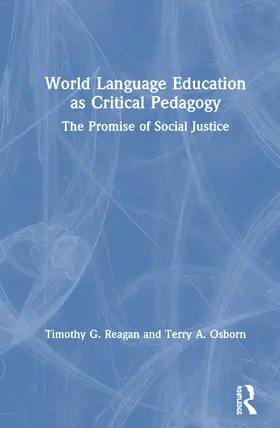 Reagan / Osborn |  World Language Education as Critical Pedagogy | Buch |  Sack Fachmedien