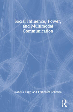 Poggi / D'Errico |  Social Influence, Power, and Multimodal Communication | Buch |  Sack Fachmedien