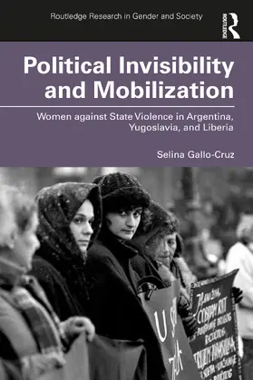 Gallo-Cruz |  Political Invisibility and Mobilization | Buch |  Sack Fachmedien