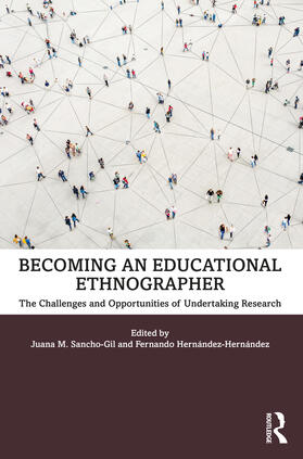 Sancho-Gil / Hernández-Hernández |  Becoming an Educational Ethnographer | Buch |  Sack Fachmedien