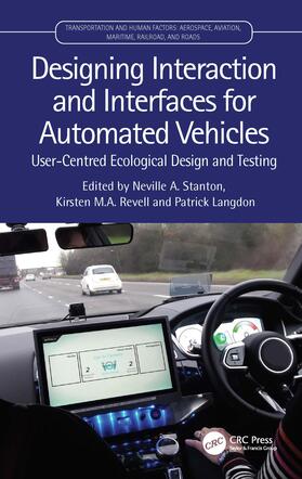 Revell / Langdon / Stanton |  Designing Interaction and Interfaces for Automated Vehicles | Buch |  Sack Fachmedien