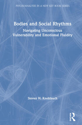 Knoblauch |  Bodies and Social Rhythms | Buch |  Sack Fachmedien