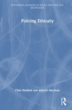 Macvean / Harfield |  Policing Ethically | Buch |  Sack Fachmedien