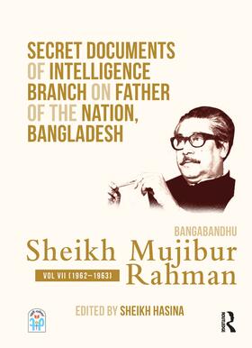 Hasina |  Secret Documents of Intelligence Branch on Father of The Nation, Bangladesh: Bangabandhu Sheikh Mujibur Rahman | Buch |  Sack Fachmedien