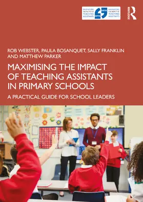 Parker / Webster / Bosanquet |  Maximising the Impact of Teaching Assistants in Primary Schools | Buch |  Sack Fachmedien